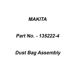 Makita Dust Bag Assembly Suitable For BO4556, Part No 135222-4-34