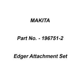 Makita Edger Attachment Set Suitable For DUX60, Part No 196751-2-22