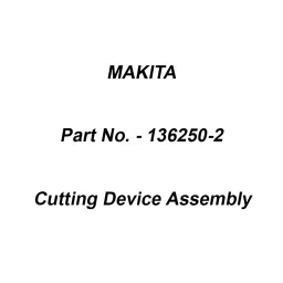 Makita Cutting Device Assembly Suitable For DCE090, Part No 136250-2-46