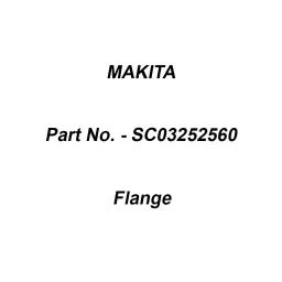 Makita Flange Suitable For PP200DRG, Part No SC03252560-27