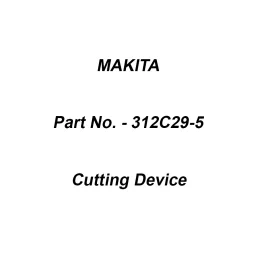 Makita Cutting Device Suitable For CE001G, Part No 312C29-5-16