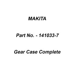 Makita Gear Case Complete Suitable For EH7500W, Part No 141033-7-11