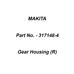 Makita Gear Housing (R) Suitable For LC1230, Part No 317148-4-0