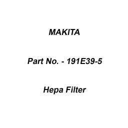 Makita Hepa Filter Size Hepa Filter Suitable For DVC560, Part No 191E39-5-picture-20