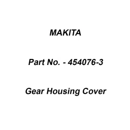 Makita Gear Housing Cover Suitable For JS1602, Part No 454076-3-31