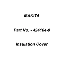 Makita Insulation Cover Suitable For GD0602, Part No 424164-0-image-39