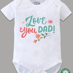 BLUSHES 100% Cotton Fathers Day Theme Half Sleeves Love You Dad Text Printed Onesie - White-picture-49
