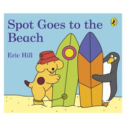 Spot Goes to the Beach Board Book By Eric HIlls -English-4