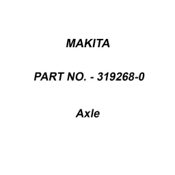 Makita Axle Suitable For Vibration Damper EK8100, Part No 319268-0-image-1