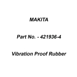 Makita Vibration Proof Rubber Suitable For GA9030, Part No 421936-4-image-84
