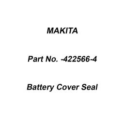 Makita Battery Cover Seal Suitable for DCE090, Part No 422566-4-71