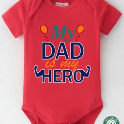 BLUSHES 100% Cotton Fathers Day Theme Half Sleeves My Dad Is My Hero Text Printed Onesie - Red-image-34