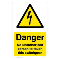 SUNSIGNS  Danger No unauthorised Touch This Switchgear Signages Size 400x600 mm HP Print + Vinyl, SN0032-image-11
