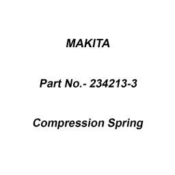 Makita Compression Spring Size 13 for EK7651H, Part No 234213-3-12
