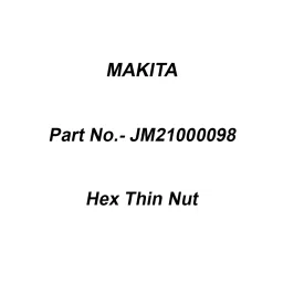 Makita Hex Thin Nut Size M20 For LB1200F, Part No JM21000098-25