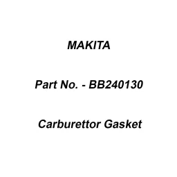 Makita Carburettor Gasket Suitable For BBA550, Part No BB240130-picture-20