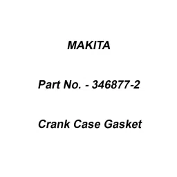 Makita Crank Case Gasket Accessory, Part No 346877-2-40