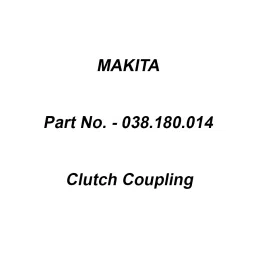 Makita Clutch Coupling Suitable For DCS64-79 & EA73-79, Part No 038.180.014-picture-12