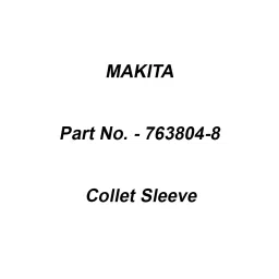 Makita Collet Sleeve Suitable For 8 mm Bit, 3612BR, Part No 763804-8-17