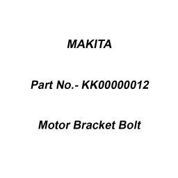 Makita Motor Bracket Bolt For TB131, Part No KK00000012-14