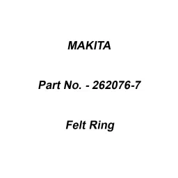 Makita Felt Ring Size 30 mm Suitable For DLS111, Part No 262076-7-1