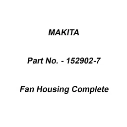 Makita Fan Housing Complete Suitable For UB1100, Part No 152902-7-16