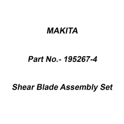 Makita Shear Blade Assembly Set for UM600D, Part No 195267-4-43