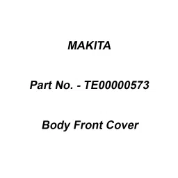 Makita Body Front Cover Suitable For CF002G, Part No TE00000573-24