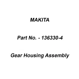 Makita Gear Housing Assembly Suitable For HR3011FC, Part No 136330-4-picture-43