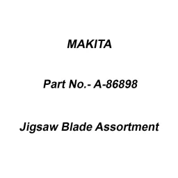Makita Jigsaw Blade Assortment Number B10S,B13,B16,, Part No A-86898-31