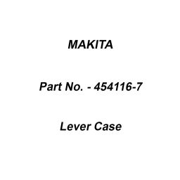 Makita Lever Case Suitable For MT817, Part No 454116-7-image-82