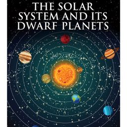 The Solar System and Its Dwarf Planet Encyclopedia Book - English-20