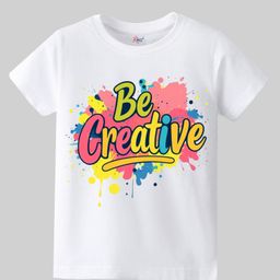KAVEE Pure Cotton Holi Theme Half Sleeves Be Creative Text Printed Tee - White-picture-40