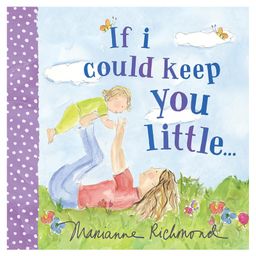 If I Could Keep You Little Story Book By Marianne R. Richmond- English-21