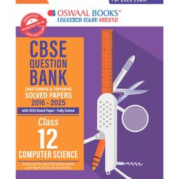 Oswaal CBSE Question Bank Chapterwise and Topicwise SOLVED PAPERS Class 12 Computer Science For Exam 2026-6