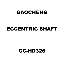 Gaocheng Eccentric Shaft Spare for Rotary Hammer GC-HD326-12