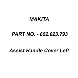 Makita Assist Handle Cover Left Suitable For UV3600, Part No 652.023.793-4
