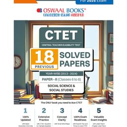 Oswaal CTET (CENTRAL TEACHER ELIGIBILITY TEST) | 18 Previous Solved Papers | Year-wise (2013-2024) | Paper-II (Classes 6 to 8) | Social Science/Social Studies | For 2025 Exam - English-11