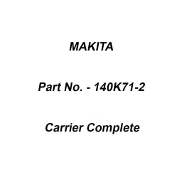 Makita Carrier Complete Suitable For WR100D, Part No 140K71-2-1