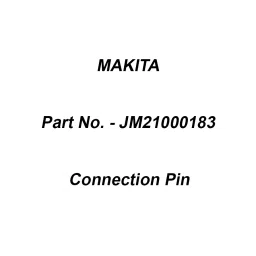 Makita Connection Pin Suitable For LB1200F, Part No JM21000183-47