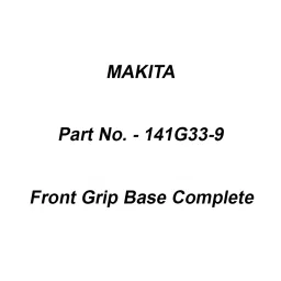 Makita Front Grip Base Complete Suitable For UH013G, Part No 141G33-9-35