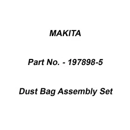 Makita Dust Bag Assembly Set Suitable For VC260D, Part No 197898-5-35