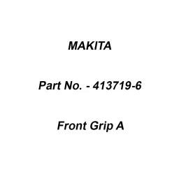 Makita Front Grip A Suitable For DUN460W, Part No 413719-6-38
