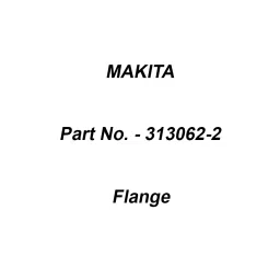 Makita Flange Suitable For DVC260, Part No 313062-2-47