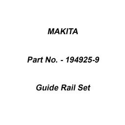Makita Guide Rail Set Size 1900 mm, Part No 194925-9-34