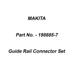 Makita Guide Rail Connector Set Suitable For SP6000, Part No 198885-7-34