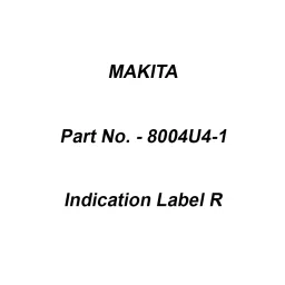 Makita Indication Label R Suitable For ADP10, Part No 8004U4-1-image-31