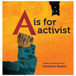 A is for Activist Board Book By Innosanto Nagara- English-14