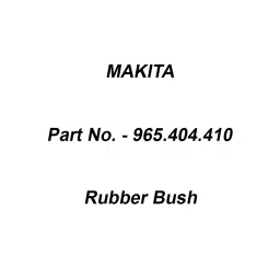 Makita Rubber Bush Suitable For DCS430,5200, Part No 965.404.410-41