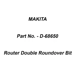 Makita Router Double Roundover Bit Size 8-28.6-50.8 mm, Part No D-68650-0